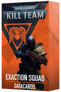Kill Team Exaction Squad Datacards ****