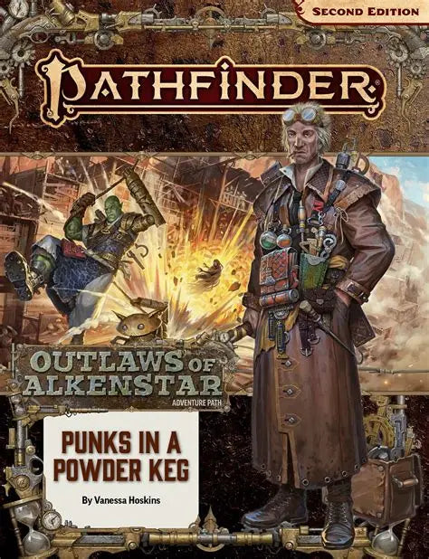Pathfinder Oulaws of Alkenstar Punks in a Powder Keg *
