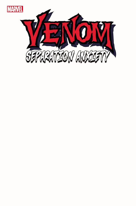 VENOM SEPARATION ANXIETY #1 (OF 5) BLANK CVR VAR