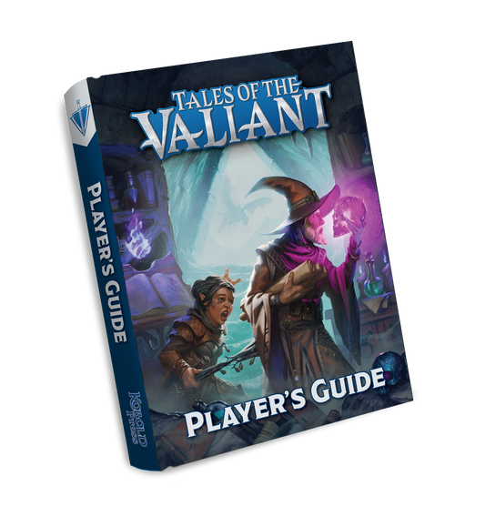 TALES OF THE VALIANT: PLAYER'S GUIDE