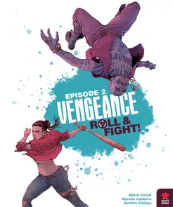 VENGEANCE: ROLL & FIGHT EP 2