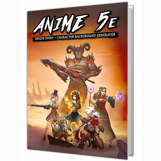 ANIME 5E ORIGIN STORY