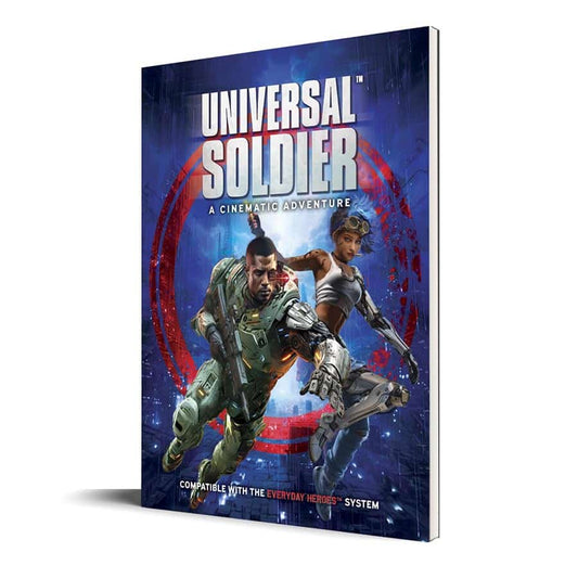 EVERYDAY HEROES RPG: CINEMATIC ADVENTURE: UNIVERSAL SOLDIER