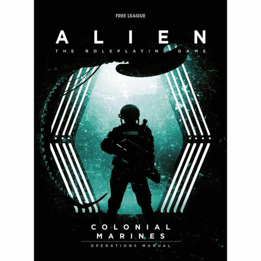 ALIEN RPG: COLONIAL MARINES OPERATION MANUAL