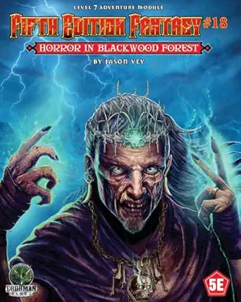 Horror In Blackwood Forest 5E Fantasy #18: Horror *