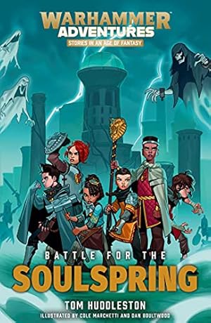 BATTLE FOR THE SOULSPRING (Wahammer Adventures) ****