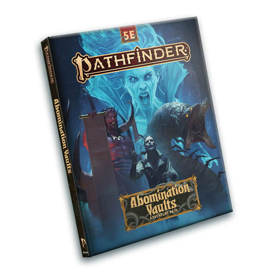 PATHFINDER ADVENTURE PATH (5E CONVERSION): ABOMINATION VAULTS