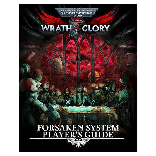 Warhammer 40K Wrath & Glory Forsaken System Player's Guide ****