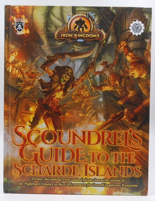 Scoundrel's Guide to the Scharde Islands (IRON KINGDOMS) *