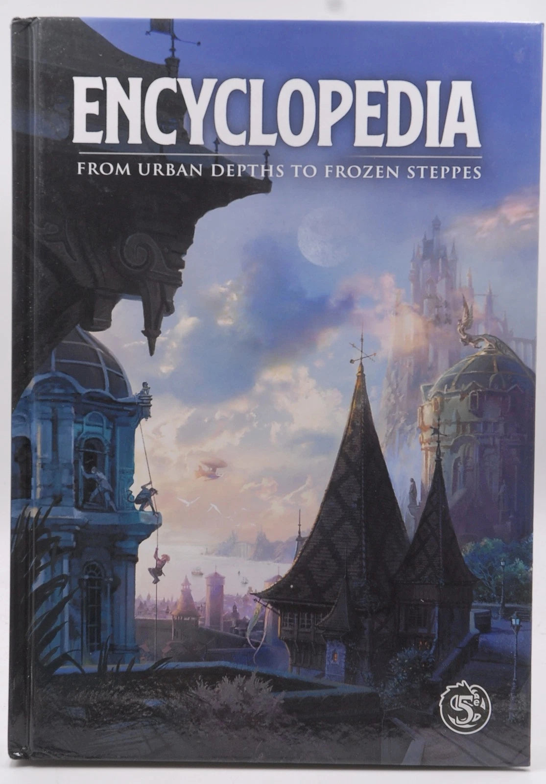 5E Encyclopedia (From Urban Depths to Frozen Steppes) HC *